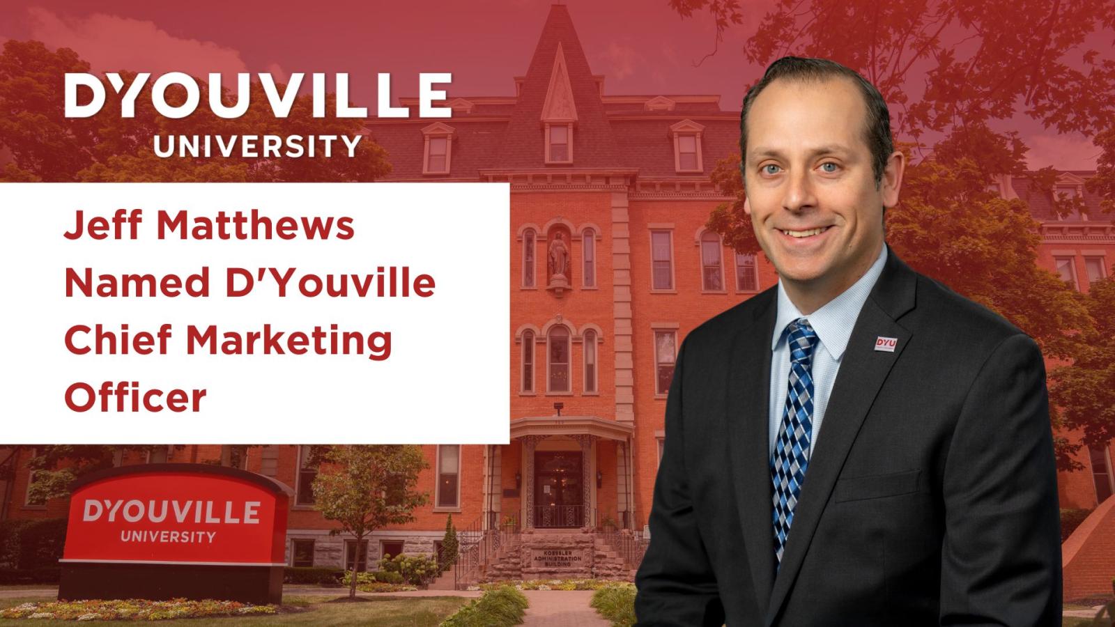 Jeff Matthews Named D'Youville Chief Marketing Officer