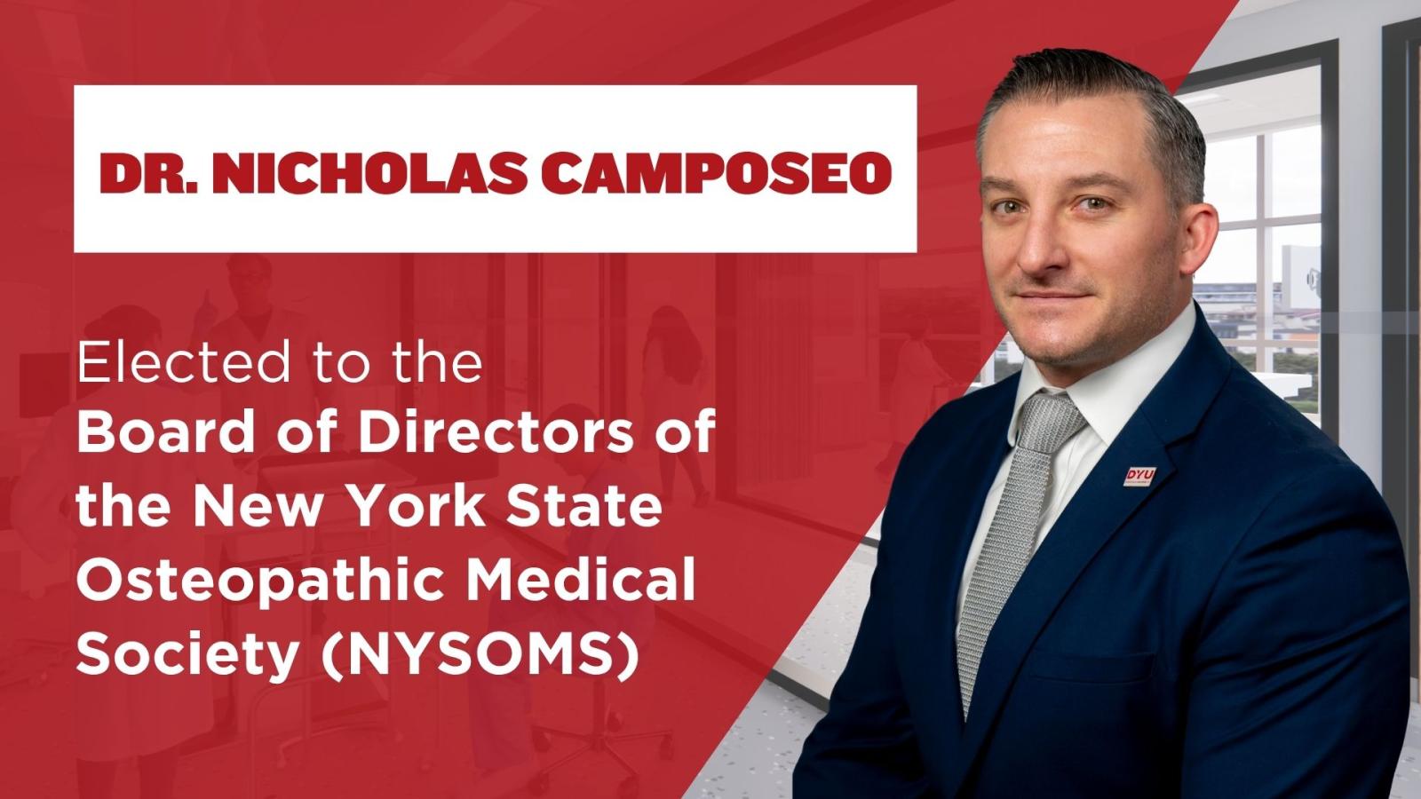 Dr. Nicholas Camposeo elected to the Board of Directors of the New York State Osteopathic Medical Society (NYSOMS)