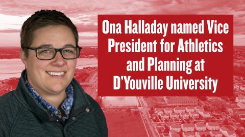 Headshot of Ona Hallady next to text that reads "Ona Halladay named Vice President for Athletics and Planning at D'Youville University". Background is a aerial view of Dobson Field.